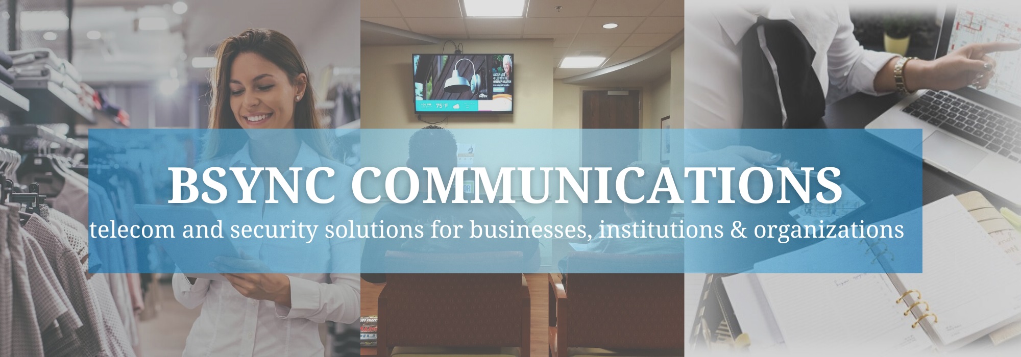 WELCOME TO BSYNC COMMUNICATIONS